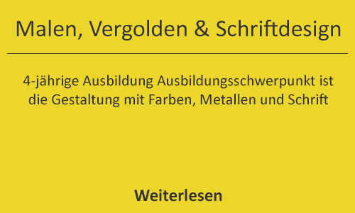 Link zu Ausbildungszweig "Malen, Vergolden & Schriftdesign"